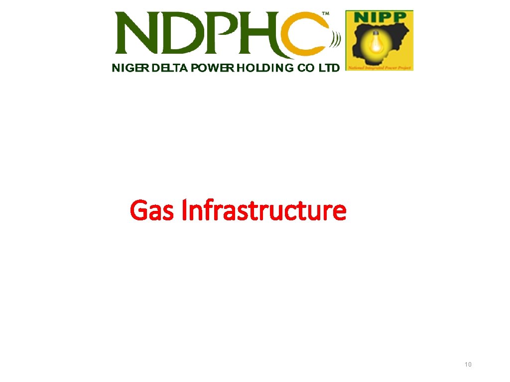 Gas Infrastructure 10 