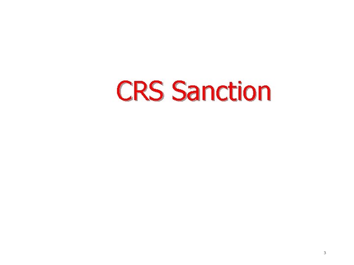 CRS Sanction 3 