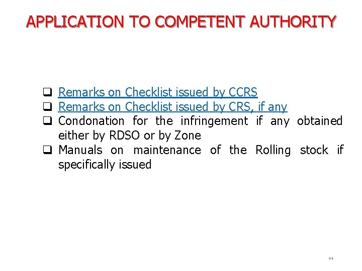 APPLICATION TO COMPETENT AUTHORITY q Remarks on Checklist issued by CCRS q Remarks on