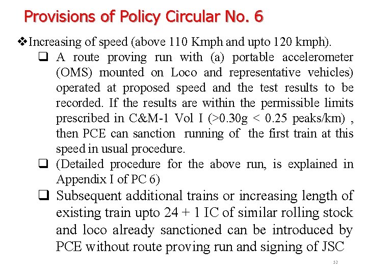 Provisions of Policy Circular No. 6 v. Increasing of speed (above 110 Kmph and