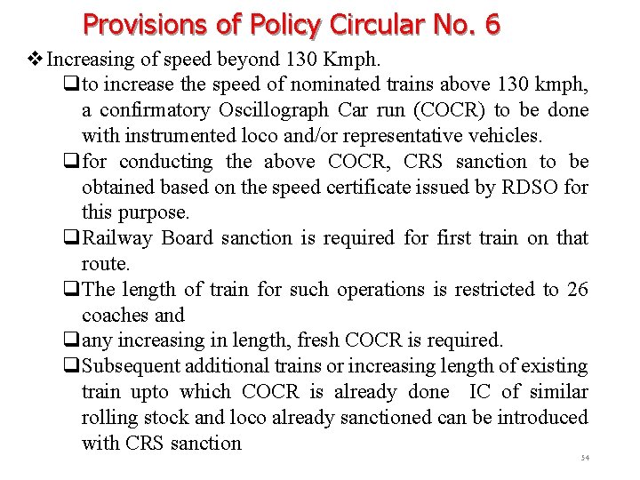Provisions of Policy Circular No. 6 v Increasing of speed beyond 130 Kmph. qto