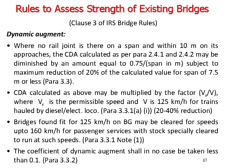 Rules to Assess Strength of Existing Bridges (Clause 3 of IRS Bridge Rules) Dynamic
