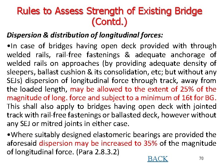 Rules to Assess Strength of Existing Bridge (Contd. ) Dispersion & distribution of longitudinal