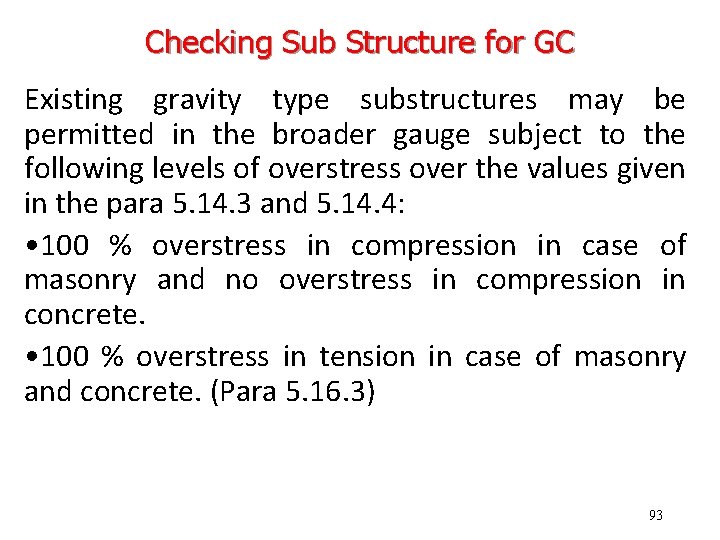 Checking Sub Structure for GC Existing gravity type substructures may be permitted in the