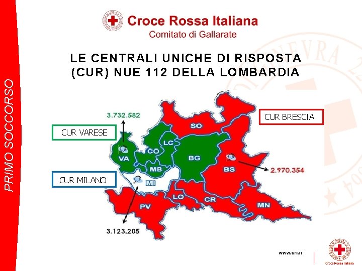 PRIMO SOCCORSO LE CENTRALI UNICHE DI RISPOSTA (CUR) NUE 112 DELLA LOMBARDIA CUR BRESCIA