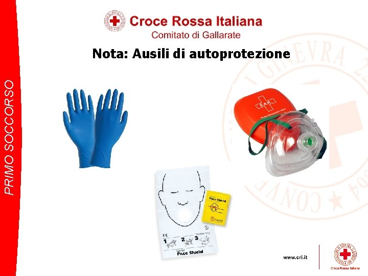 PRIMO SOCCORSO Nota: Ausili di autoprotezione 