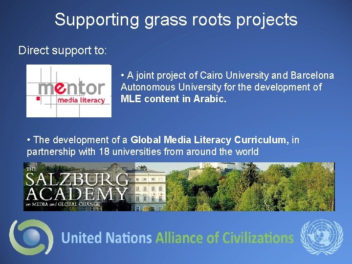 Supporting grass roots projects Direct support to: • A joint project of Cairo University