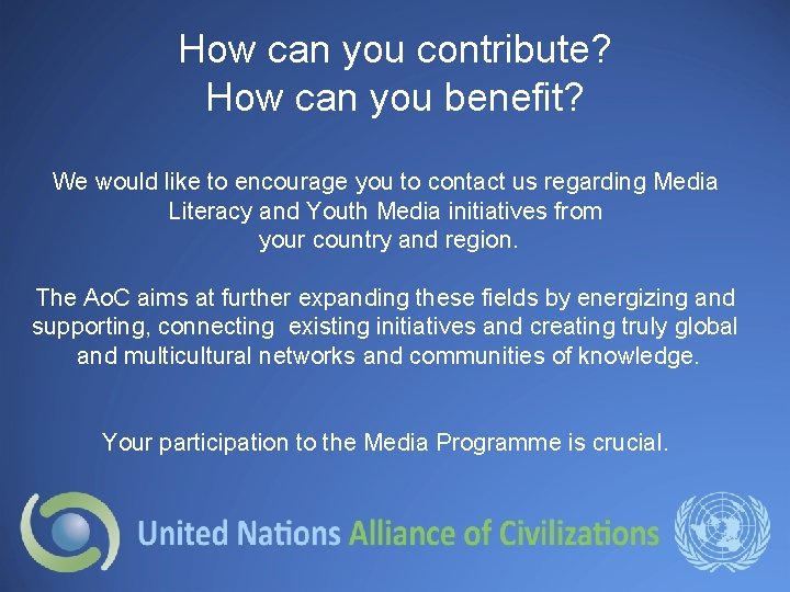 How can you contribute? How can you benefit? We would like to encourage you