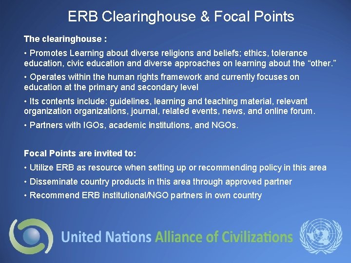 ERB Clearinghouse & Focal Points The clearinghouse : • Promotes Learning about diverse religions