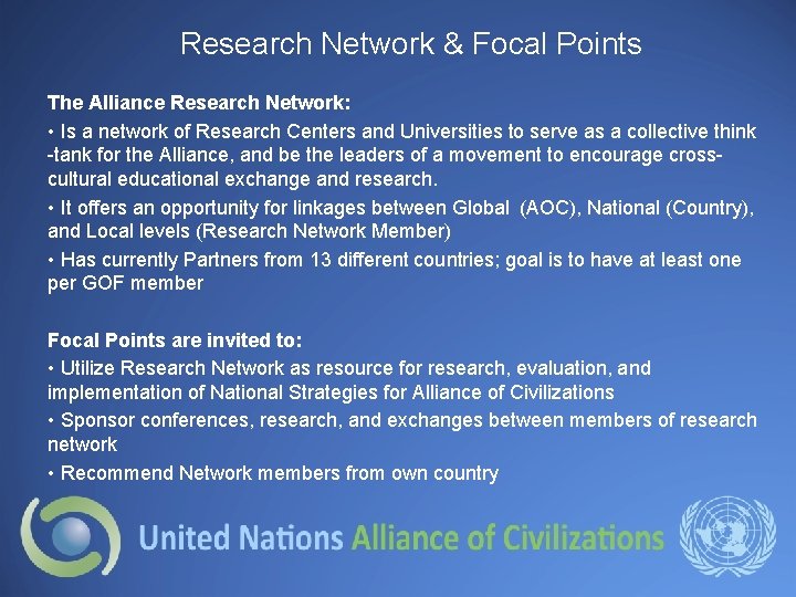 Research Network & Focal Points The Alliance Research Network: • Is a network of