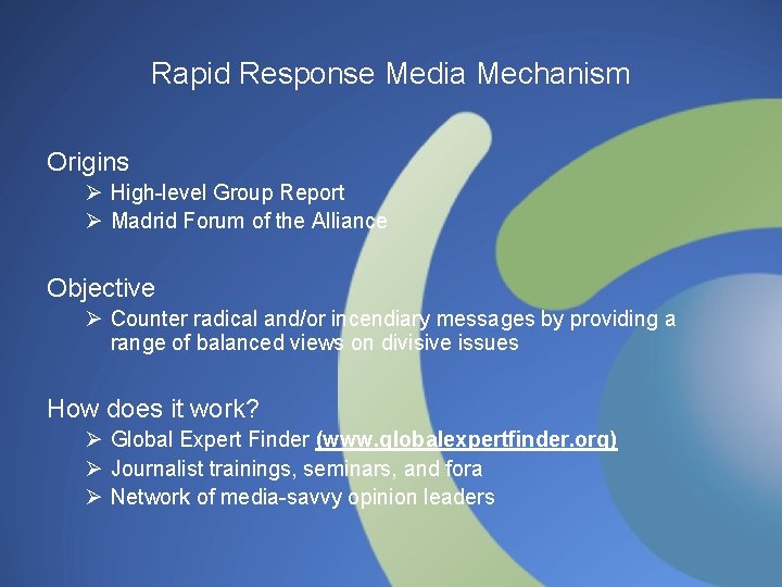 Rapid Response Media Mechanism Origins Ø High-level Group Report Ø Madrid Forum of the