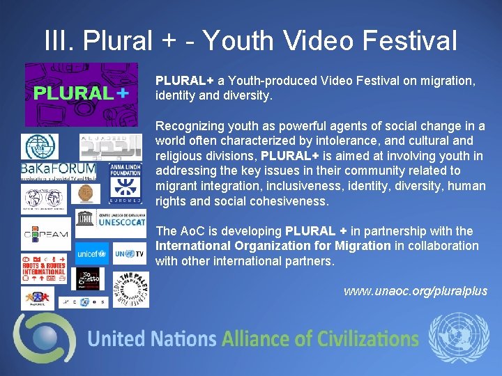 III. Plural + - Youth Video Festival PLURAL+ a Youth-produced Video Festival on migration,