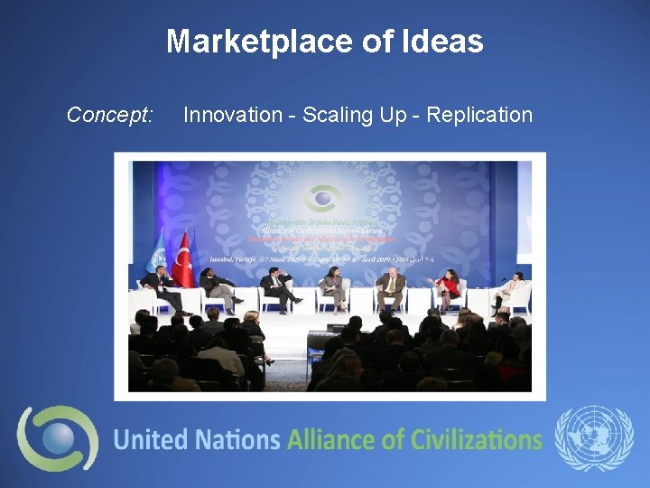Marketplace of Ideas Concept: Innovation - Scaling Up - Replication 