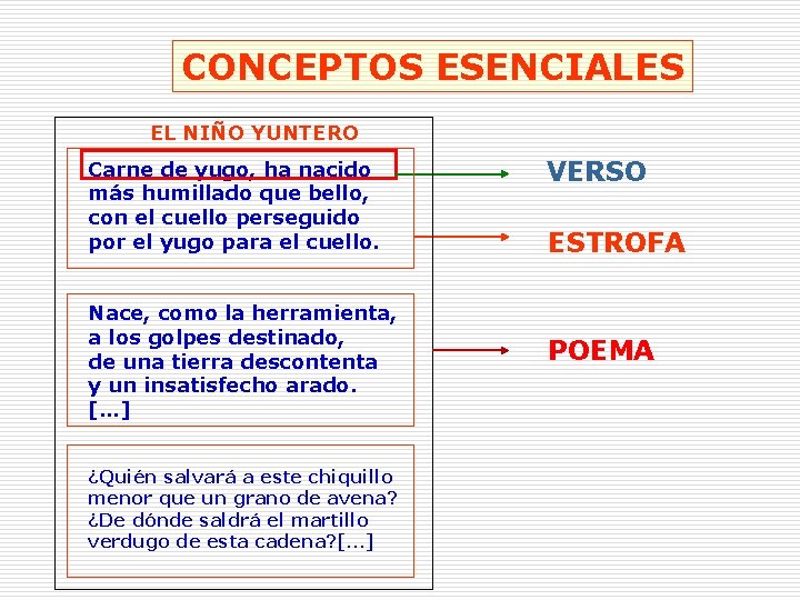 CONCEPTOS ESENCIALES EL NIÑO YUNTERO Carne de yugo, ha nacido más humillado que bello, CONCEPTOS ESENCIALES EL NIÑO YUNTERO Carne de yugo, ha nacido más humillado que bello,