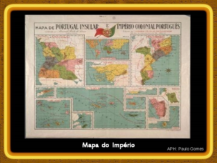 Mapa do Império APH: Paulo Gomes 