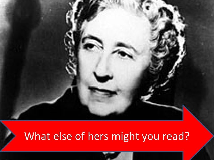 What else of hers might you read? 