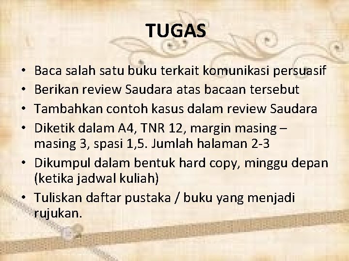 TUGAS Baca salah satu buku terkait komunikasi persuasif Berikan review Saudara atas bacaan tersebut