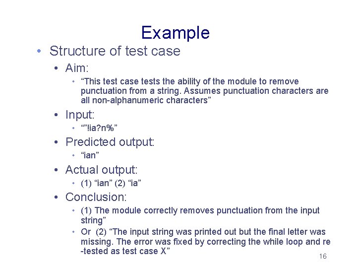 Example • Structure of test case • Aim: • “This test case tests the Example • Structure of test case • Aim: • “This test case tests the