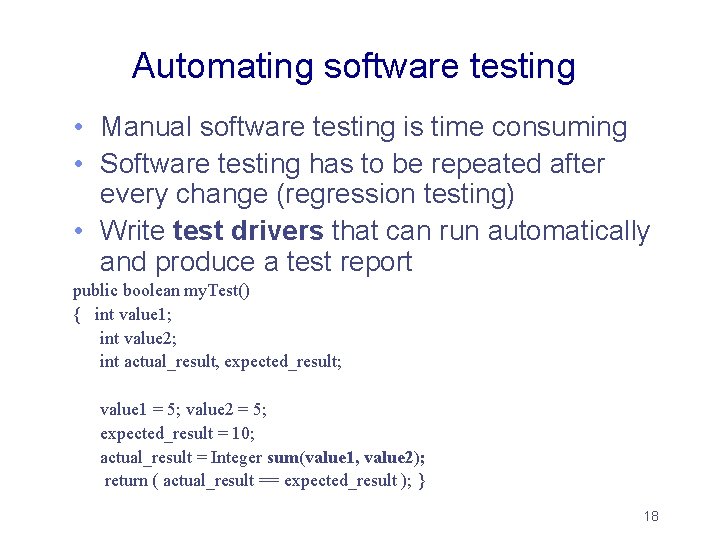 Automating software testing • Manual software testing is time consuming • Software testing has Automating software testing • Manual software testing is time consuming • Software testing has