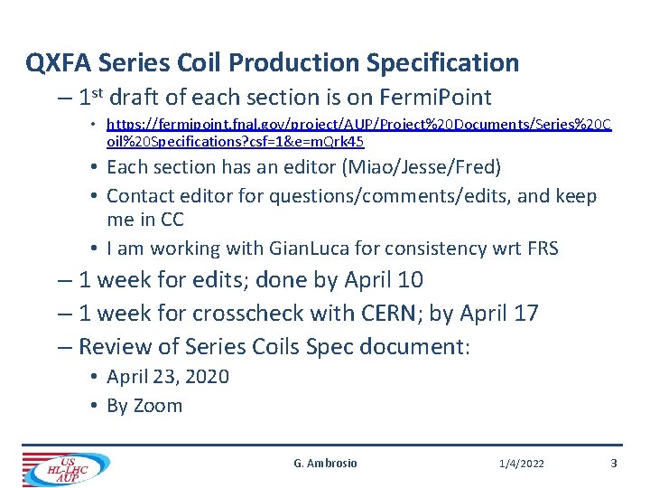 QXFA Series Coil Production Specification – 1 st draft of each section is on