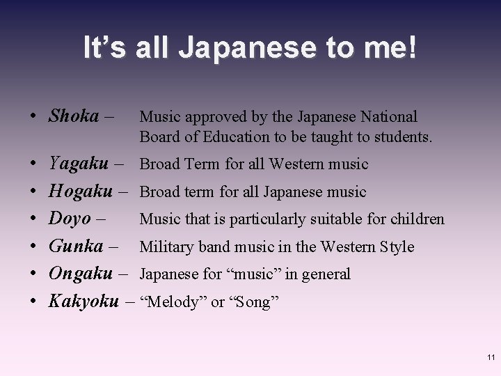 It’s all Japanese to me! • Shoka – • • • Music approved by