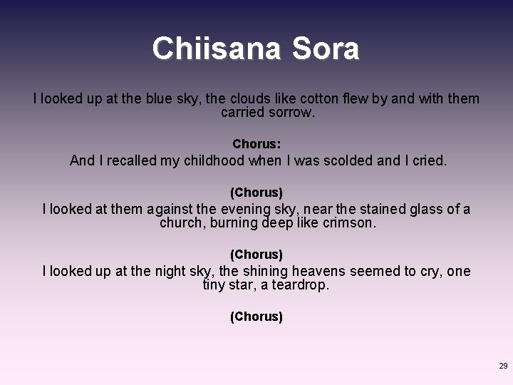 Chiisana Sora I looked up at the blue sky, the clouds like cotton flew