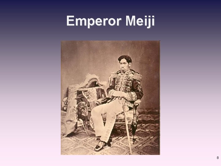 Emperor Meiji 8 
