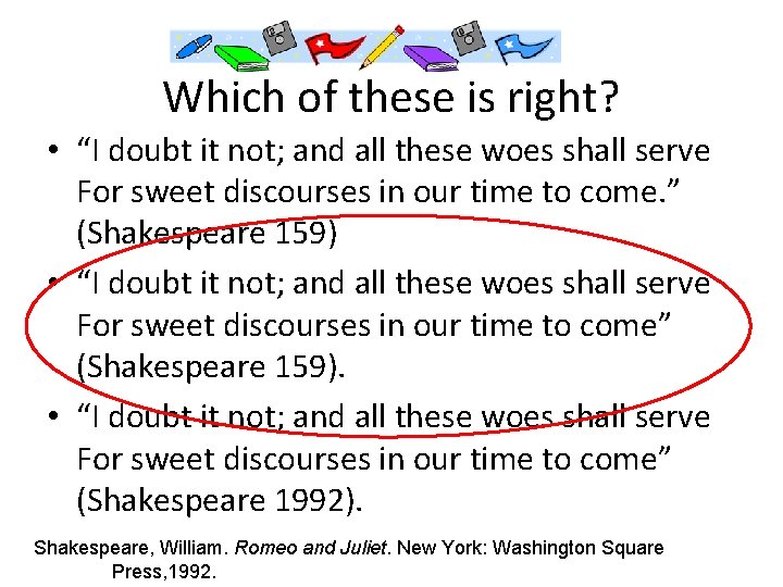 Which of these is right? • “I doubt it not; and all these woes