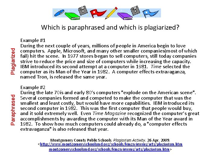 Paraphrased Plagiarized Which is paraphrased and which is plagiarized? Example #1 During the next