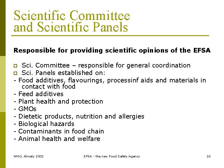 Scientific Committee and Scientific Panels Responsible for providing scientific opinions of the EFSA Sci.