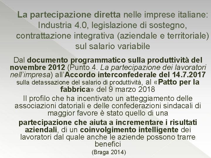 La partecipazione diretta nelle imprese italiane: Industria 4. 0, legislazione di sostegno, contrattazione integrativa