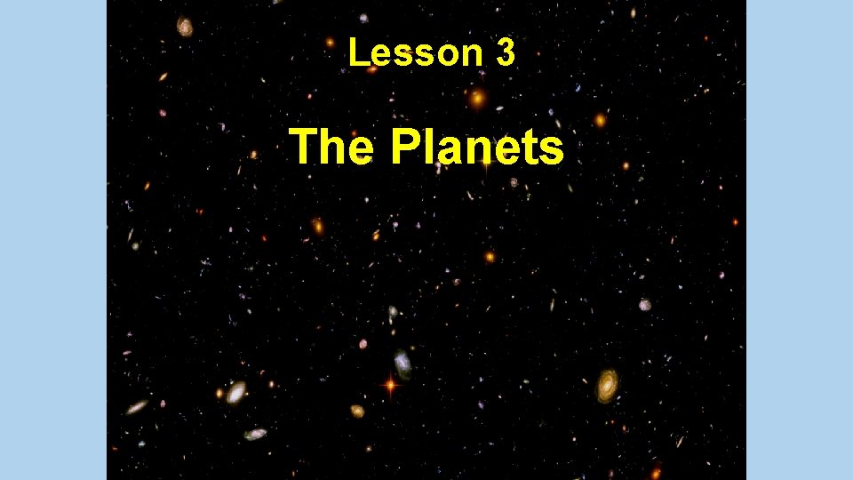 Lesson 3 The Planets 