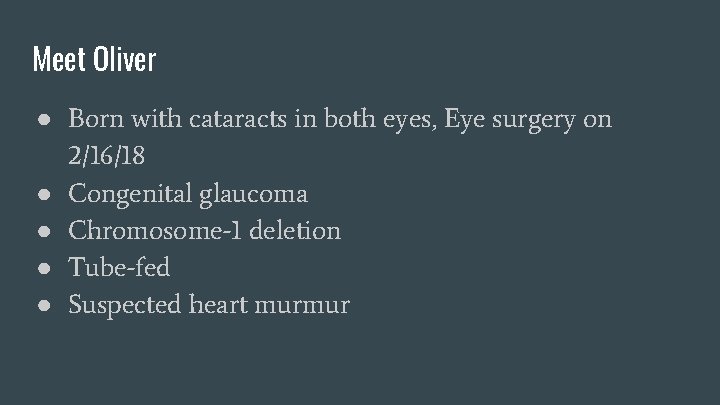 Meet Oliver ● Born with cataracts in both eyes, Eye surgery on 2/16/18 ●