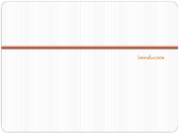 Introducción 