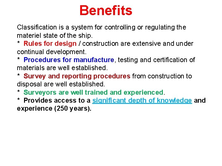 Benefits Classification is a system for controlling or regulating the materiel state of the