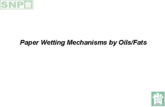 Paper Wetting Mechanisms by Oils/Fats 