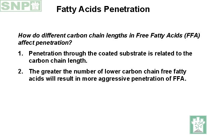 Fatty Acids Penetration How do different carbon chain lengths in Free Fatty Acids (FFA)