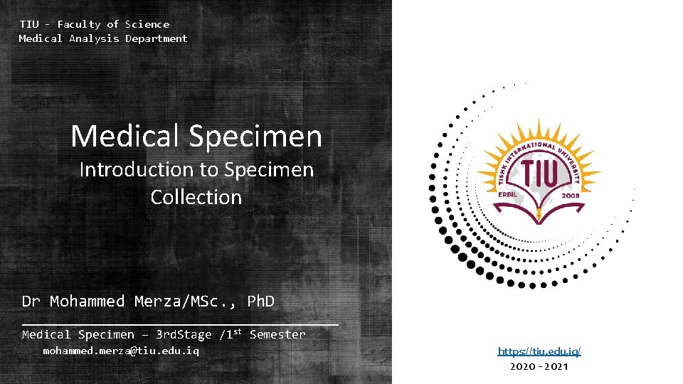 TIU - Faculty of Science Medical Analysis Department Medical Specimen Introduction to Specimen Collection