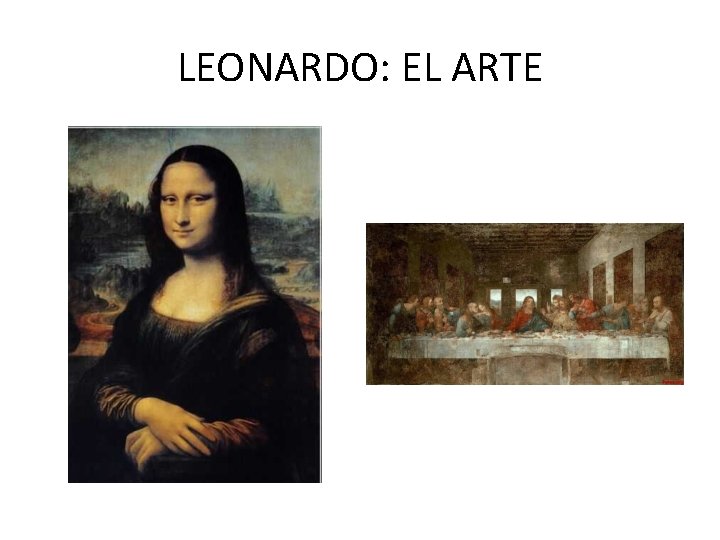 LEONARDO: EL ARTE 