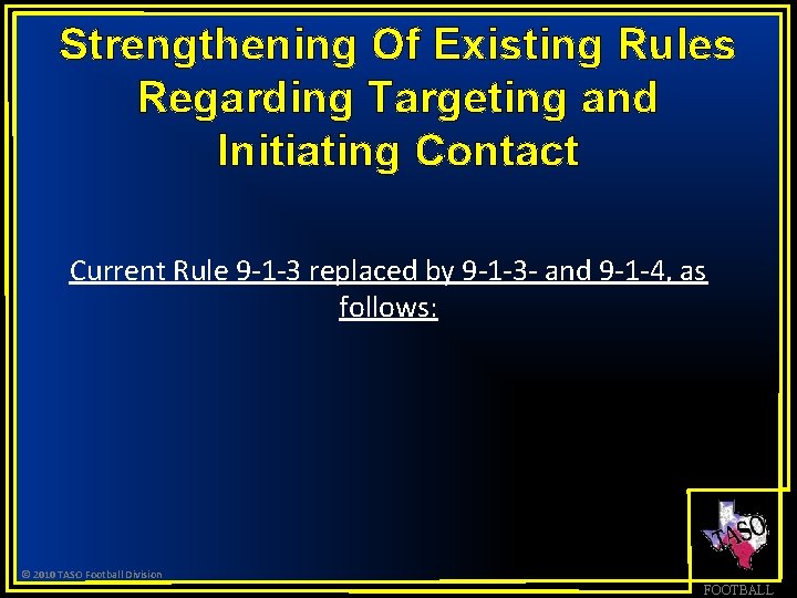 Strengthening Of Existing Rules Regarding Targeting and Initiating Contact Current Rule 9 -1 -3