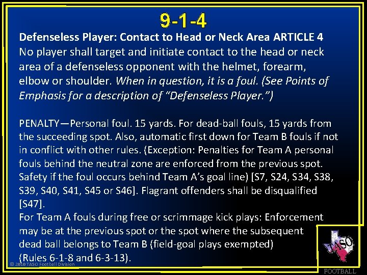 9 -1 -4 Defenseless Player: Contact to Head or Neck Area ARTICLE 4 No