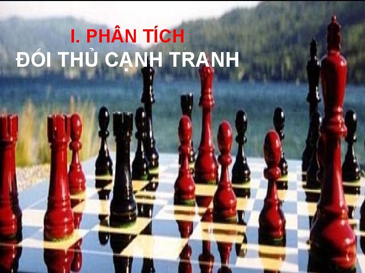 LOGO I. PH N TÍCH ĐỐI THỦ CẠNH TRANH 