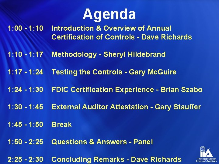 Agenda 1: 00 - 1: 10 Introduction & Overview of Annual Certification of Controls