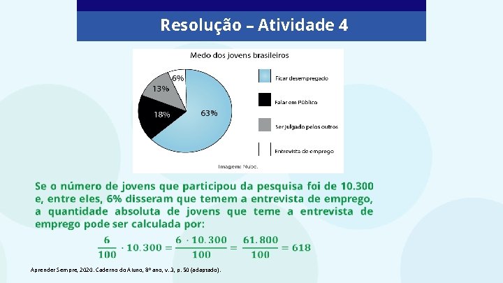 Resolução – Atividade 4 Aprender Sempre, 2020. Caderno do Aluno, 8º ano, v. 3, Resolução – Atividade 4 Aprender Sempre, 2020. Caderno do Aluno, 8º ano, v. 3,