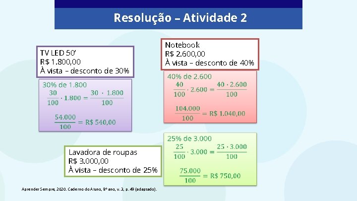 Resolução – Atividade 2 TV LED 50’ R$ 1. 800, 00 À vista – Resolução – Atividade 2 TV LED 50’ R$ 1. 800, 00 À vista –