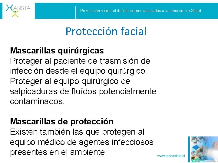 Prevención y control de infecciones asociadas a la atención de Salud Protección facial Mascarillas