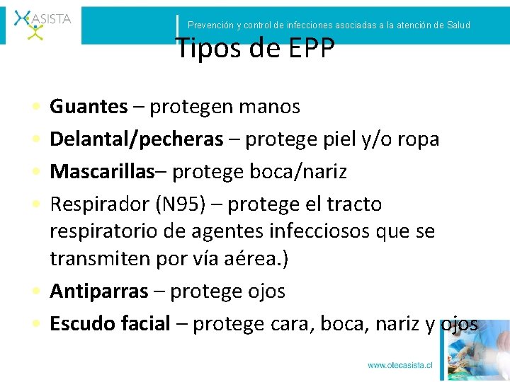 Prevención y control de infecciones asociadas a la atención de Salud Tipos de EPP