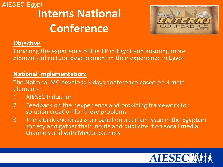 AIESEC Egypt Interns National Conference Objective Enriching the experience of the EP in Egypt