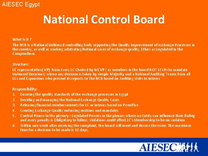 AIESEC Egypt National Control Board What is it ? The NCB is a National