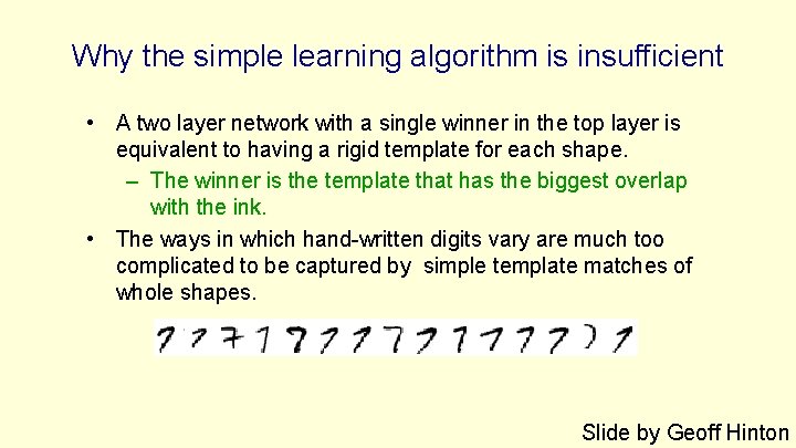 Why the simple learning algorithm is insufficient • A two layer network with a